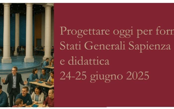 Progettare oggi per formare il domani: Stati Generali Sapienza su apprendimento e didattica
